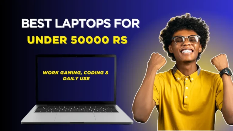 5 Best Laptops Under 50000 In India